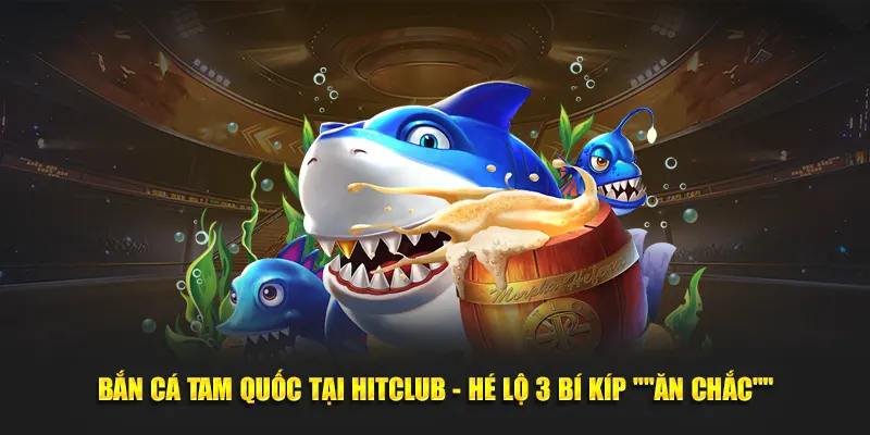 Bắn cá tam quốc