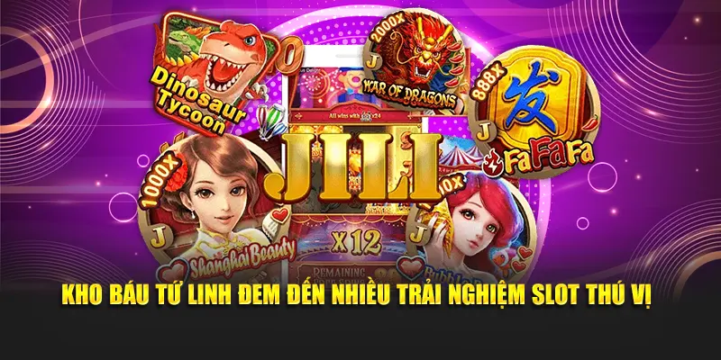 Kho Báu Tứ Linh đem đến nhiều trải nghiệm slot thú vị